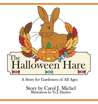 portada The Halloween Hare: A Story for Gardeners of All Ages (en Inglés)