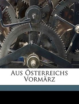 portada Aus Osterreichs Vormarz Volume 3 (en Alemán)