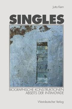 portada singles: biographische konstruktionen abseits der intim-dyade (in German)