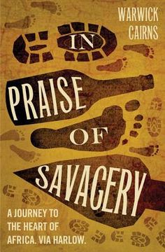 portada In Praise of Savagery