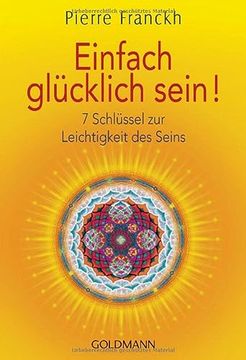portada Einfach Glücklich Sein! 7 Schlüssel zur Leichtigkeit des Seins (in German)