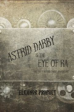 portada Astrid Darby and the Eye of Ra (en Inglés)