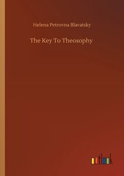 portada The Key To Theosophy (en Inglés)