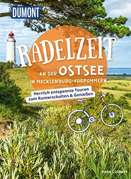 portada Dumont Radelzeit an der Ostsee in Mecklenburg-Vorpommern Herrlich Entspannte Touren zum Runterschalten & Genießen (en Alemán)