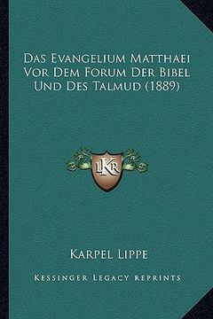 portada Das Evangelium Matthaei Vor Dem Forum Der Bibel Und Des Talmud (1889) (en Alemán)