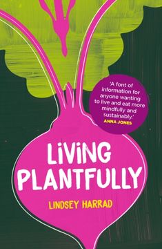 portada Living Plantfully. Your Guide to Growing, Cooking and Living a Healthy, Happy & Sustainable Plant-based Life