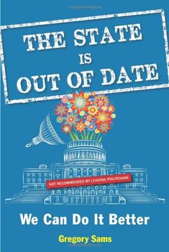 portada The State Is Out of Date: We Can Do It Better