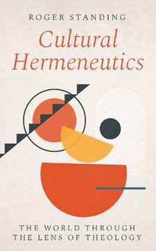 portada Cultural Hermeneutics: The World Through the Lens of Theology (en Inglés)