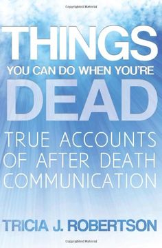portada Things you can do When You're Dead! True Accounts of After Death Communication (en Inglés)