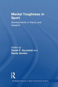 portada Mental Toughness in Sport: Developments in Theory and Research (Routledge Research in Sport and Exercise Science)
