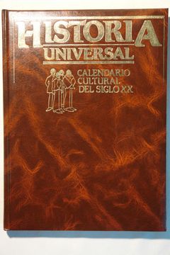 portada Historia Universal, Calendario Cultural del Siglo xx (Vol. Vi)