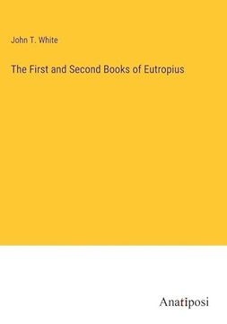 portada The First and Second Books of Eutropius