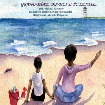 portada Grand-mere, dis-moi si tu le sais, ?: Grandma, Tell Me if you can...(French) (en Francés)