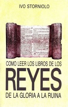 portada Cómo Leer los Libros de los Reyes: De la Gloria a la Ruina (in Spanish)