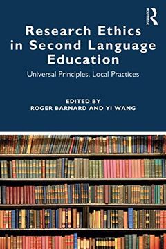 portada Research Ethics in Second Language Education: Universal Principles, Local Practices (in English)