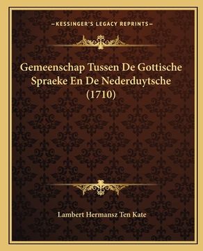 portada Gemeenschap Tussen De Gottische Spraeke En De Nederduytsche (1710)