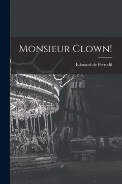 portada Monsieur Clown! (en Francés)