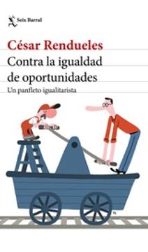 portada Contra la Igualdad de Oportunidades - un Panfleto Igualitarista
