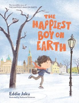 portada The Happiest Boy on Earth: The Incredible Story of the Happiest Man on Earth (en Inglés)