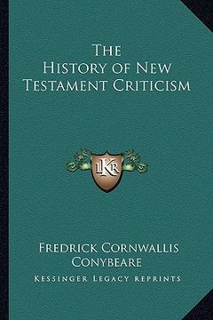 portada the history of new testament criticism (en Inglés)