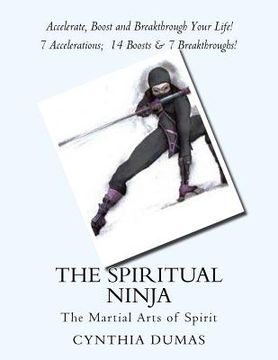 portada The Spiritual Ninja: Martial Arts of Spirit (en Inglés)