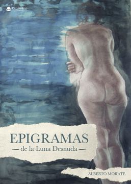 portada Epigramas De La Luna Desnuda (in Spanish)