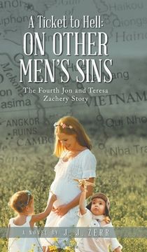 portada A Ticket to Hell: On Other Men's Sins (en Inglés)