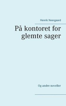 portada På kontoret for glemte sager: Og andre noveller (in Danés)