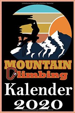 portada Mountain Climbing Kalender 2020: Kletterkalender i Terminplaner i din a 5 Format i 108 Seiten Platz für Notizen 