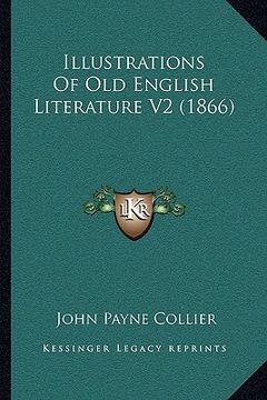 portada illustrations of old english literature v2 (1866) (en Inglés)