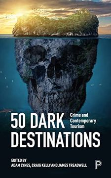 portada 50 Dark Destinations: Crime and Contemporary Tourism 