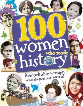 portada 100 Women Who Made History: Remarkable Women Who Shaped Our World (en Inglés)