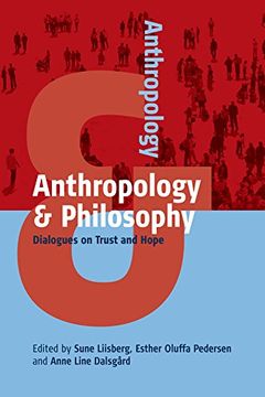 portada Anthropology and Philosophy: Dialogues on Trust and Hope (en Inglés)