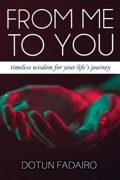 portada From Me to You: Timeless Wisdom for Troubled Times (in English)