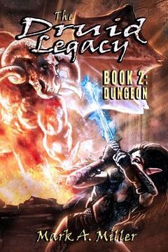 portada The Druid Legacy Book 2: Dungeon (en Inglés)