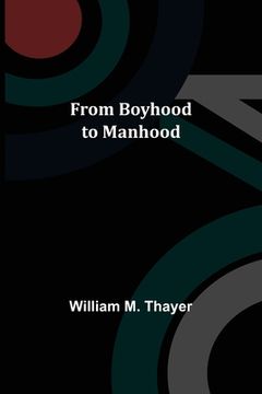 portada From Boyhood to Manhood (en Inglés)