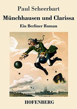 Münchhausen und Clarissa: Ein Berliner Roman (in German)