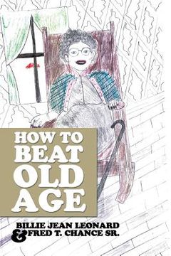 portada How to Beat Old Age (en Inglés)