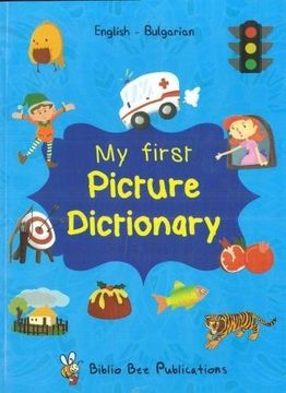 portada My First Picture Dictionary: English-Bulgarian With Over 1000 Words (2018) 2018 (in English)
