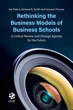 portada Rethinking the Business Models of Business Schools: A Critical Review and Change Agenda for the Future (in English)
