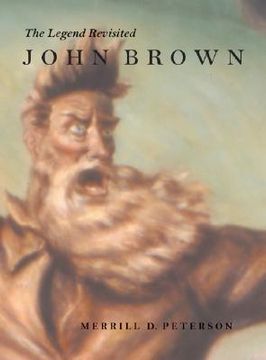 portada john brown: the legend revisited the legend revisited (en Inglés)