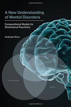 portada A New Understanding of Mental Disorders: Computational Models for Dimensional Psychiatry (MIT Press)