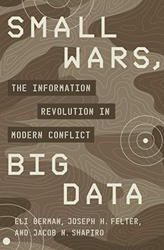 portada Small Wars, big Data: The Information Revolution in Modern Conflict (in English)