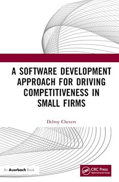 portada A Software Development Approach for Driving Competitiveness in Small Firms (en Inglés)