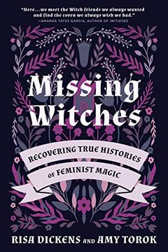 portada Missing Witches: Recovering True Histories of Feminist Magic (en Inglés)