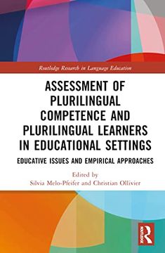 portada Assessment of Plurilingual Competence and Plurilingual Learners in Educational Settings (Routledge Research in Language Education) (en Inglés)
