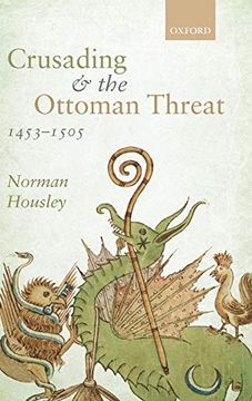 portada Crusading and the Ottoman Threat, 1453-1505 (en Inglés)