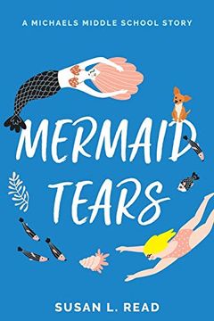 portada Mermaid Tears: 1 (a Michaels Middle School Story) 