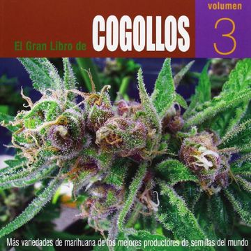 portada Gran Libro de Cogollos, el. Volumen 3 más Variedades de Marihuana de los Mejores Productores de Semillas del Mundo