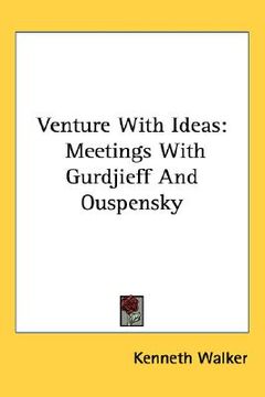 portada venture with ideas: meetings with gurdjieff and ouspensky (en Inglés)
